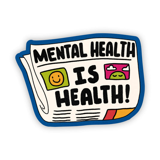 Mental Health is Health Sticker